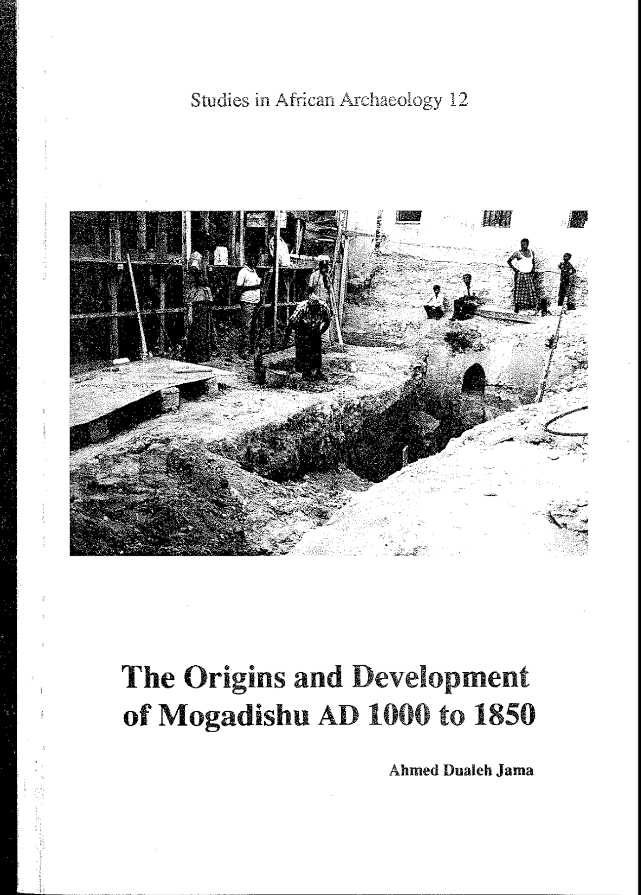 The Origins and Development of Mogadishu AD 1000 to 1850