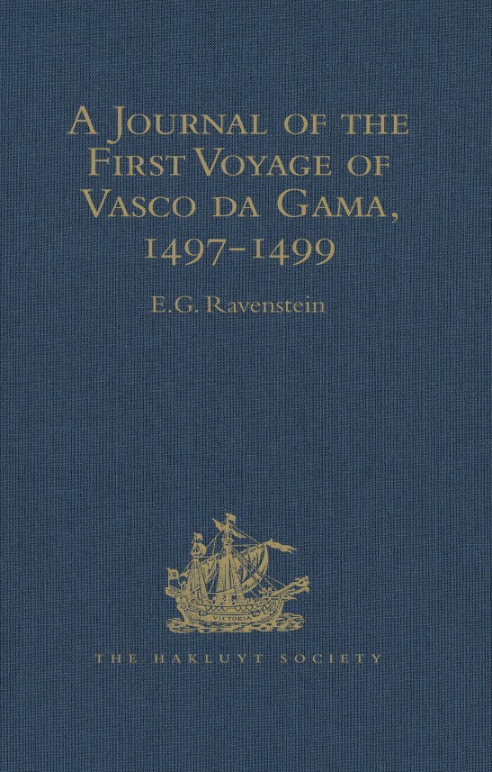 A Journal of the First Voyage of Vasco da Gama, 1497–1499